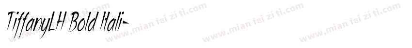 TiffanyLH Bold Itali字体转换
